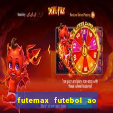 futemax futebol ao vivo brasil